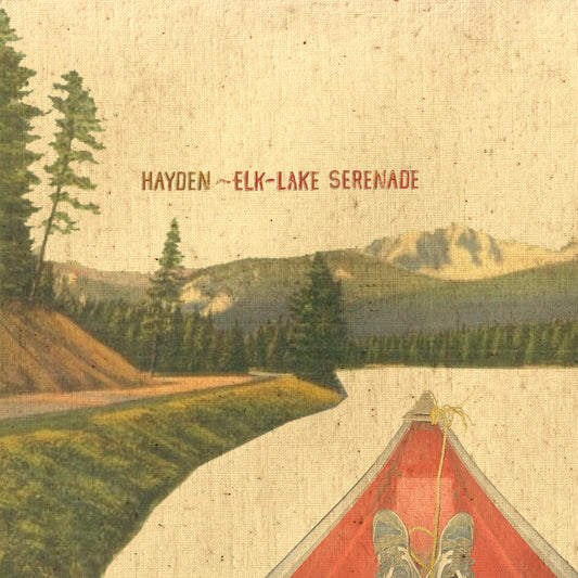 Hayden - Elk-Lake Serenade 20th Anniversary (Limited Edition, Deluxe)