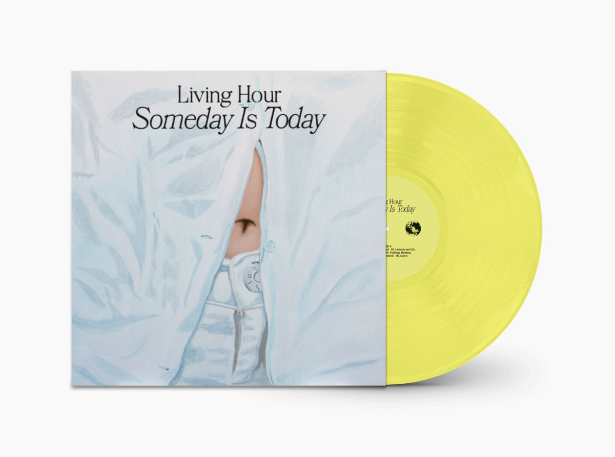 Living Hour - Someday is Today