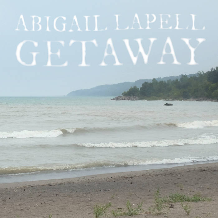 Abigail Lapell - Getaway (reissue)