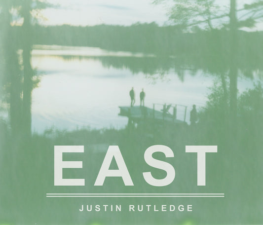Justin Rutledge - EAST