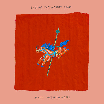 Matt Holubowski - Inside the Merry Loop