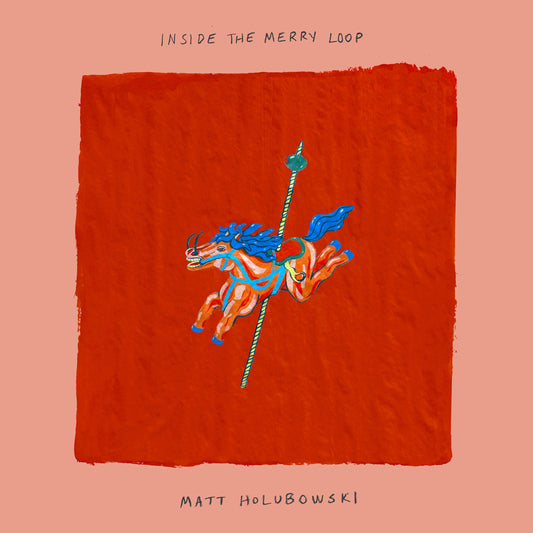 Matt Holubowski - Inside the Merry Loop